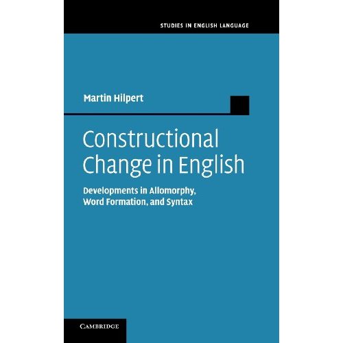 Constructional Change in English: Developments in Allomorphy, Word Formation, and Syntax (Studies in English Language)