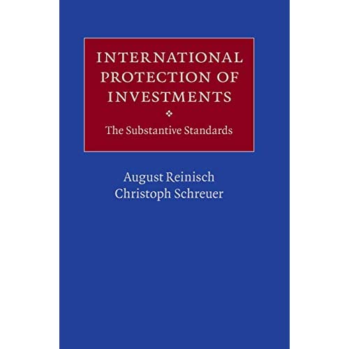 International Protection of Investments: The Substantive Standards