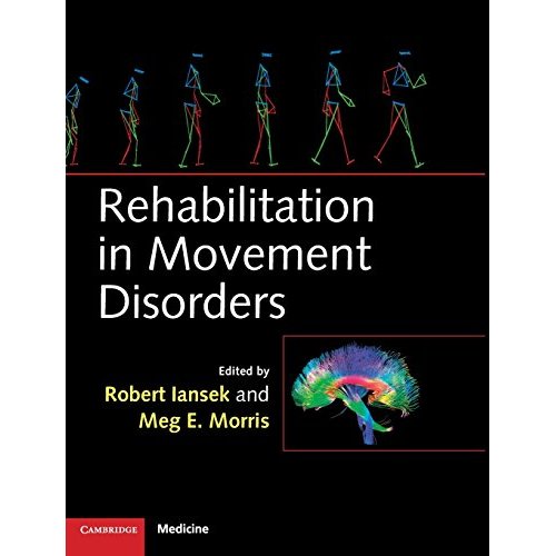 Rehabilitation in Movement Disorders (Cambridge Medicine (Hardcover))
