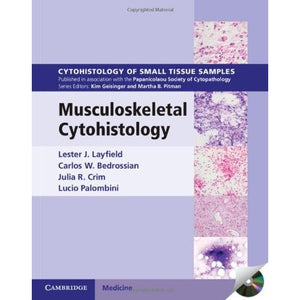 Musculoskeletal Cytohistology Hardback with CD-ROM (Cytohistology of Small Tissue Samples)