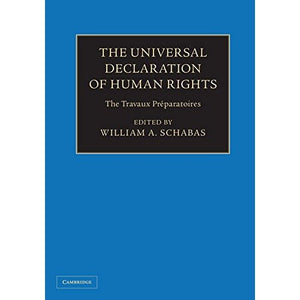 The Universal Declaration of Human Rights 3 Volume Hardback Set: The Travaux Préparatoires
