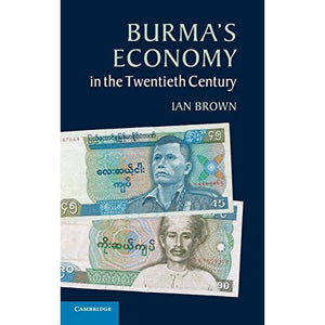 Burma's Economy in the Twentieth Century