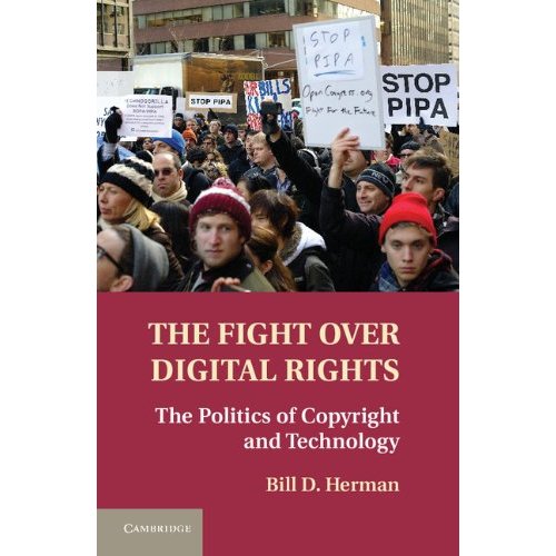 The Fight over Digital Rights: The Politics of Copyright and Technology