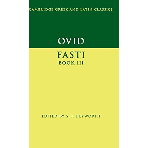 Ovid: Fasti Book 3 (Cambridge Greek and Latin Classics)