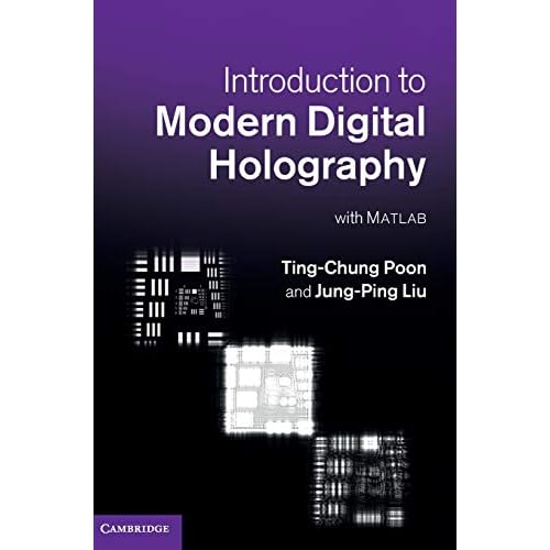 Introduction to Modern Digital Holography: With Matlab