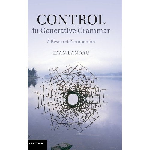 Control in Generative Grammar: A Research Companion