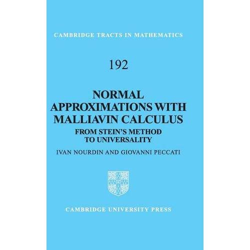 Normal Approximations with Malliavin Calculus: From Stein's Method to Universality (Cambridge Tracts in Mathematics)
