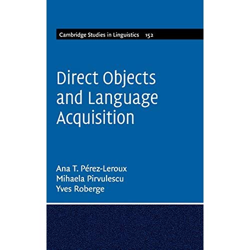 Direct Objects and Language Acquisition (Cambridge Studies in Linguistics)