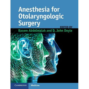 Anesthesia for Otolaryngologic Surgery