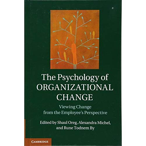 The Psychology of Organizational Change