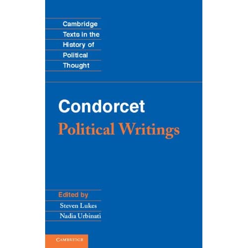 Condorcet: Political Writings (Cambridge Texts in the History of Political Thought)