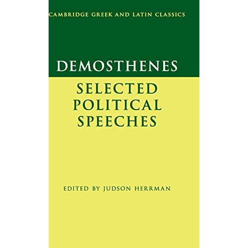 Demosthenes: Selected Political Speeches (Cambridge Greek and Latin Classics)