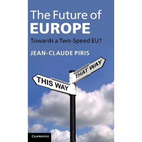 The Future of Europe: Towards a Two-Speed EU?