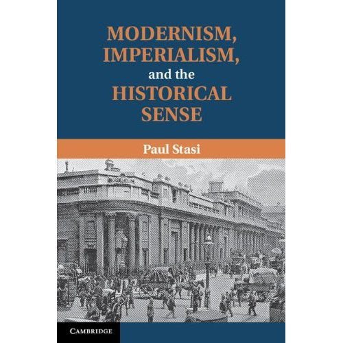 Modernism, Imperialism and the Historical Sense