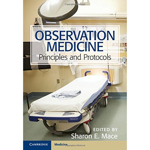Observation Medicine: Principles and Protocols