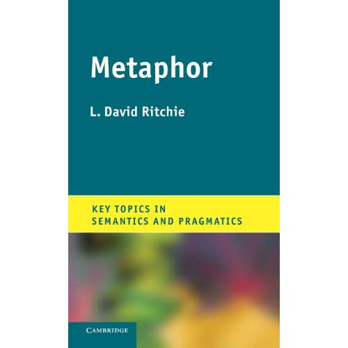 Metaphor (Key Topics in Semantics and Pragmatics)
