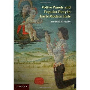 Votive Panels and Popular Piety in Early Modern Italy