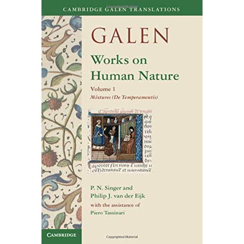 Galen: Works on Human Nature (Cambridge Galen Translations)