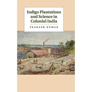 Indigo Plantations and Science in Colonial India