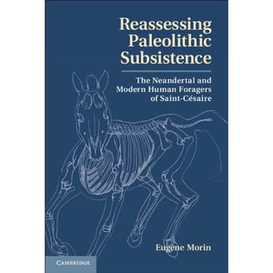 Reassessing Paleolithic Subsistence: The Neandertal and Modern Human Foragers of Saint-Césaire