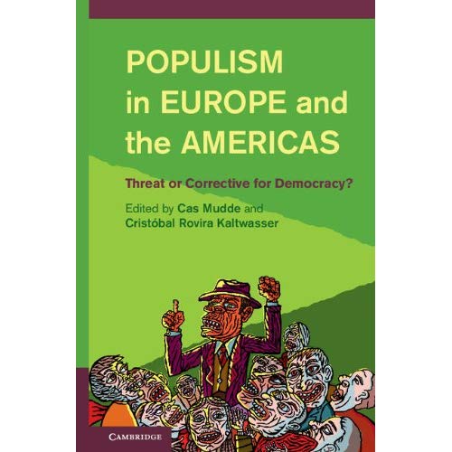 Populism in Europe and the Americas: Threat or Corrective for Democracy?