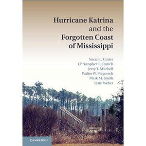 Hurricane Katrina and the Forgotten Coast of Mississippi