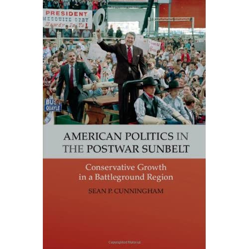 American Politics in the Postwar Sunbelt: Conservative Growth in a Battleground Region (Cambridge Essential Histories)