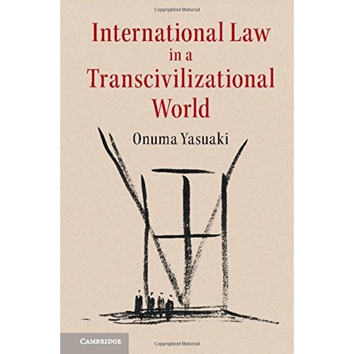 International Law in a Transcivilizational World