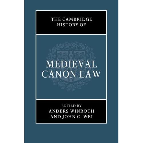 The Cambridge History of Medieval Canon Law