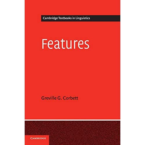 Features (Cambridge Textbooks in Linguistics)