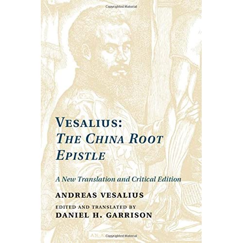 Vesalius: The China Root Epistle: A New Translation and Critical Edition