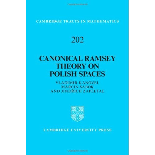 Canonical Ramsey Theory on Polish Spaces (Cambridge Tracts in Mathematics)
