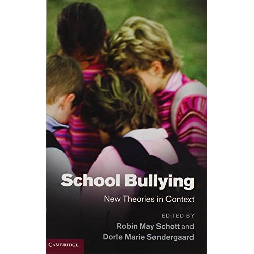 School Bullying: New Theories in Context