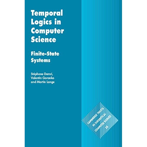 Temporal Logics in Computer Science: Finite-State Systems (Cambridge Tracts in Theoretical Computer Science)