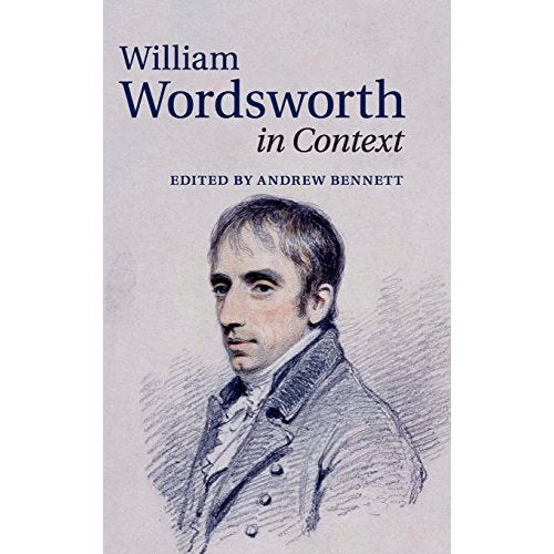 William Wordsworth in Context (Literature in Context)