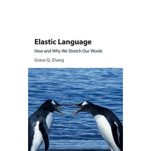 Elastic Language: How and Why We Stretch our Words
