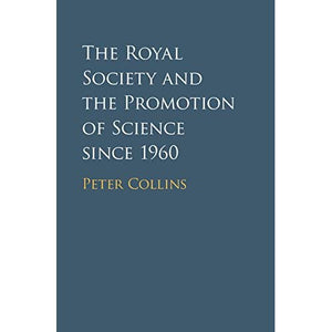 The Royal Society and the Promotion of Science since 1960