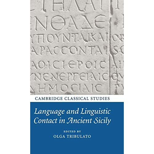 Language and Linguistic Contact in Ancient Sicily (Cambridge Classical Studies)
