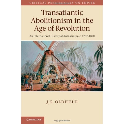 Transatlantic Abolitionism in the Age of Revolution: An International History of Anti-slavery, c.1787-1820 (Critical Perspectives on Empire)