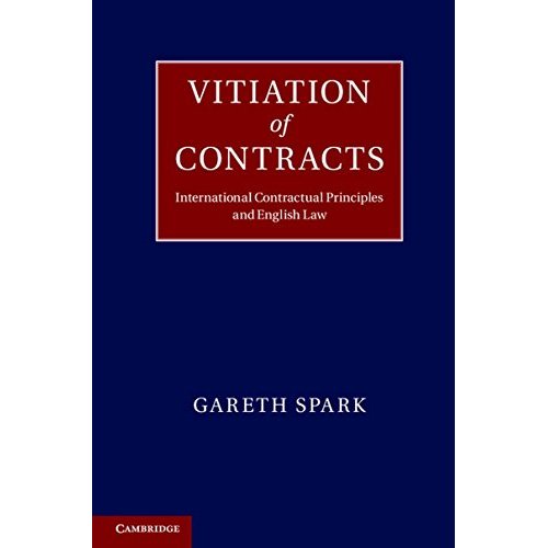 Vitiation of Contracts: International Contractual Principles and English Law