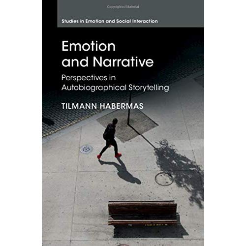 Emotion and Narrative: Perspectives in Autobiographical Storytelling (Studies in Emotion and Social Interaction)