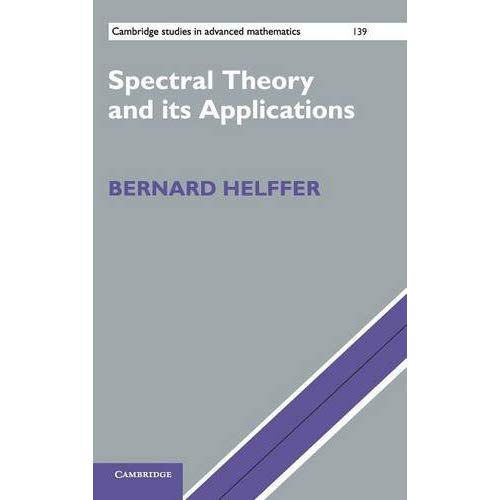 Spectral Theory and its Applications (Cambridge Studies in Advanced Mathematics)