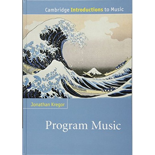 Program Music (Cambridge Introductions to Music)