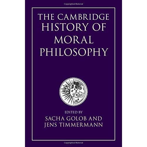 The Cambridge History of Moral Philosophy