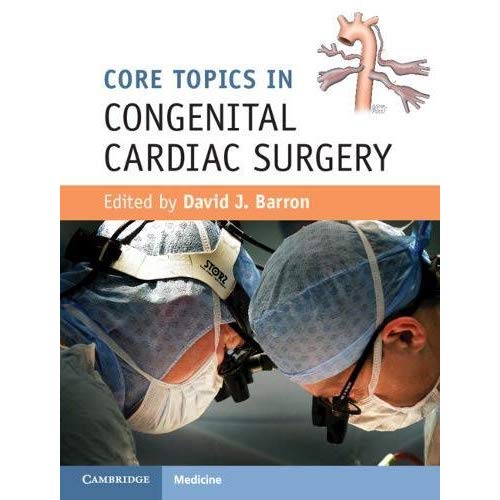 Core Topics in Congenital Cardiac Surgery
