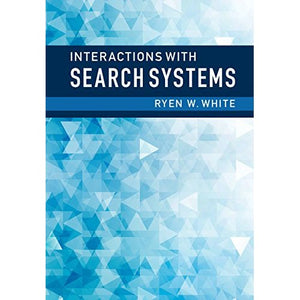 Interactions with Search Systems