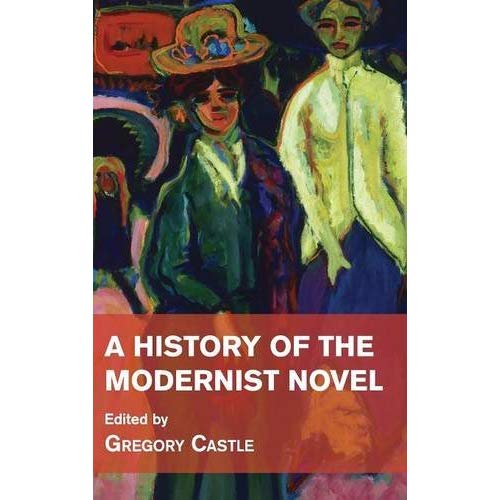 A History of the Modernist Novel