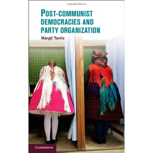 Post-Communist Democracies and Party Organization