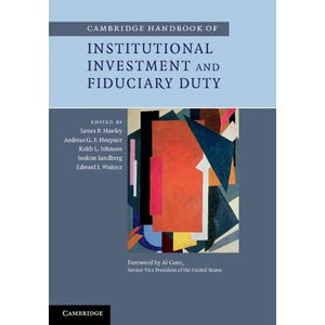 Cambridge Handbook of Institutional Investment and Fiduciary Duty