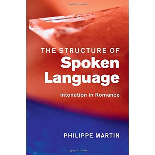 The Structure of Spoken Language: Intonation in Romance